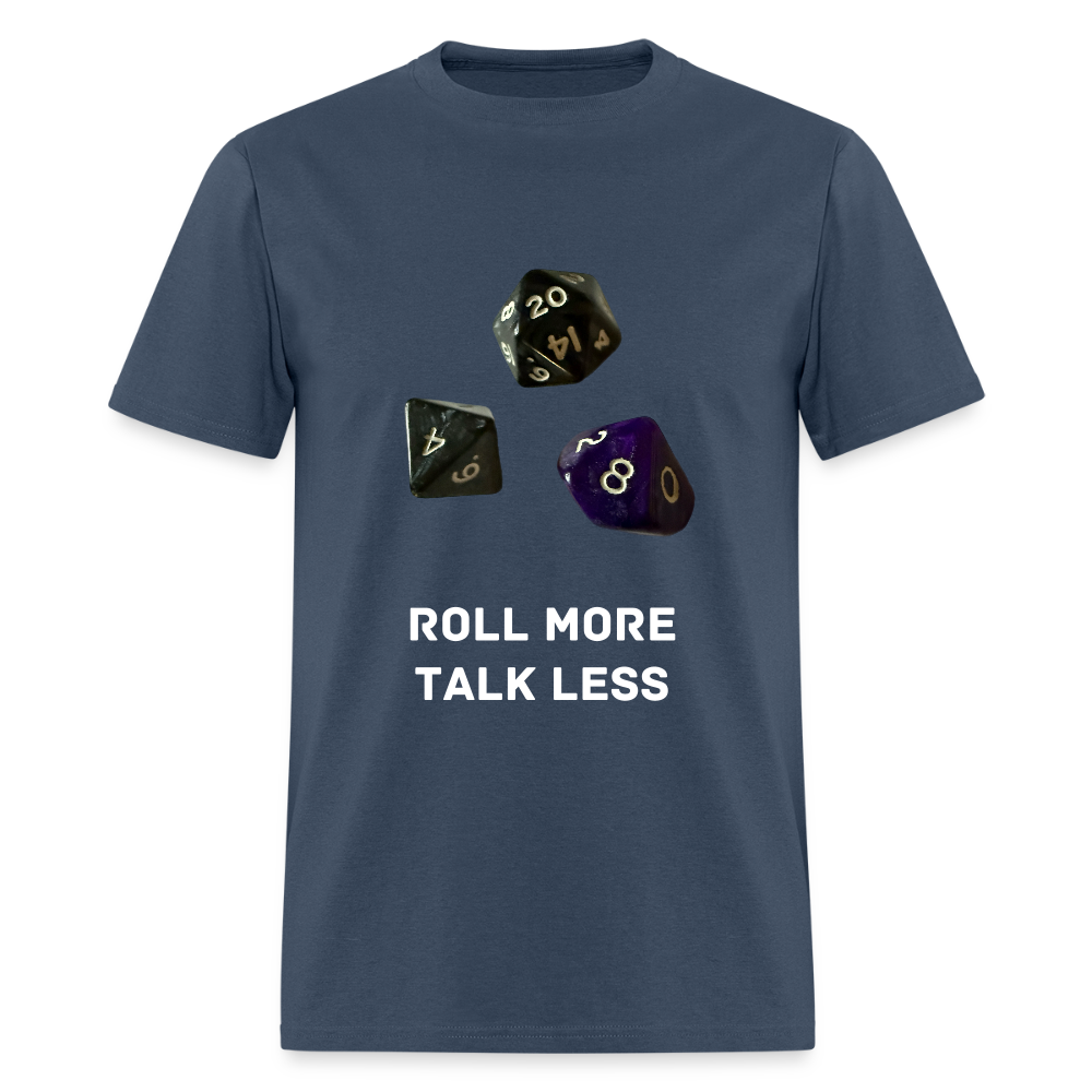 "Roll More, Talk Less" Dungeons and Dragons DND Shirt -  blue dusk