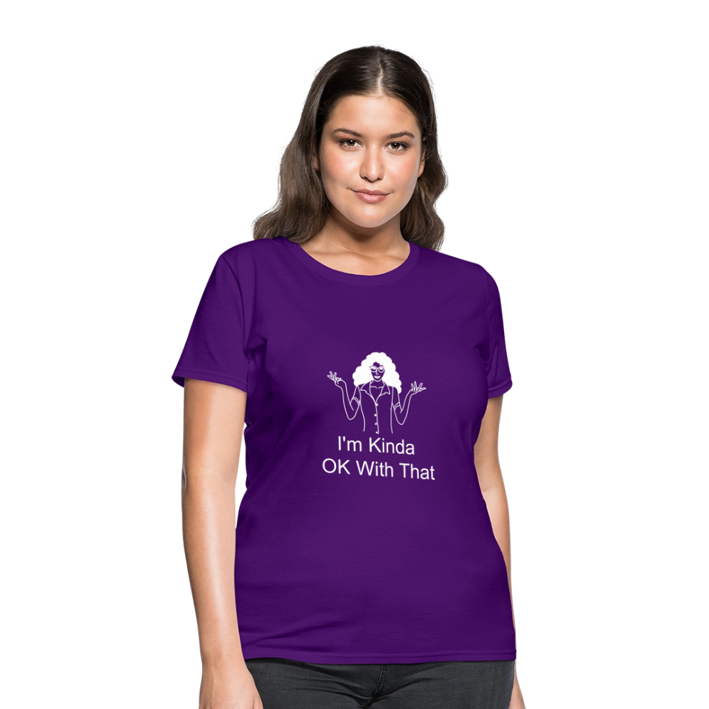"I'm Kinda OK With That" Women's T-Shirt - purple