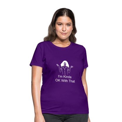 "I'm Kinda OK With That" Women's T-Shirt - purple