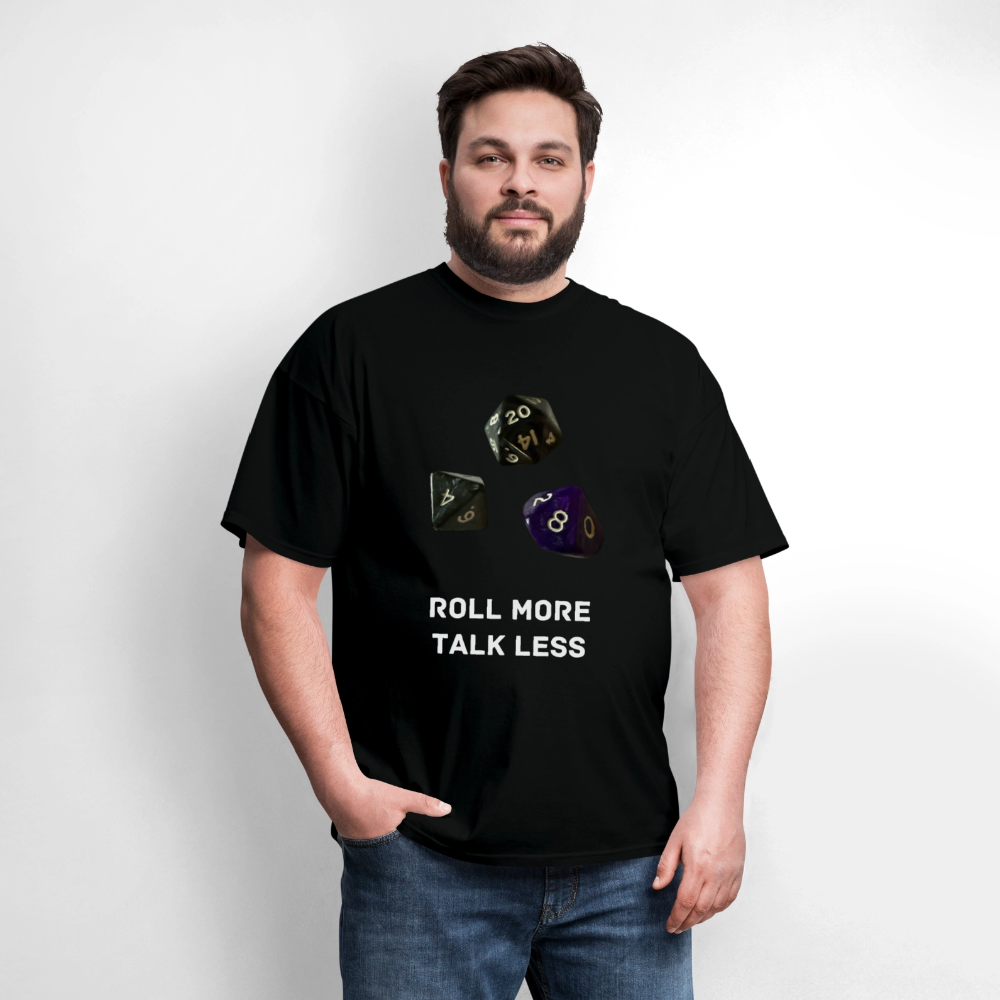 "Roll More, Talk Less" Dungeons and Dragons DND Shirt - black