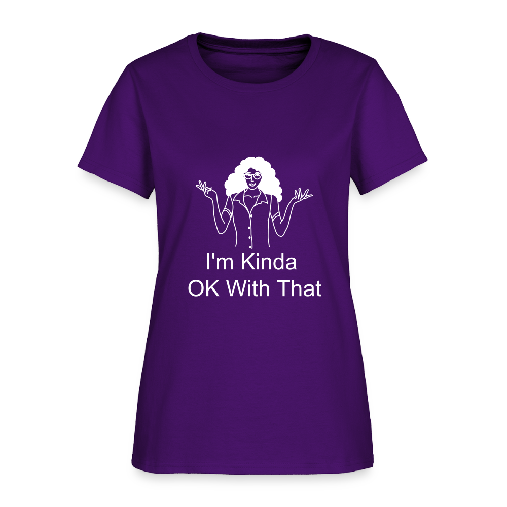 "I'm Kinda OK With That" Women's T-Shirt - purple