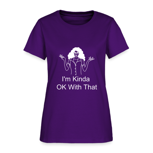 "I'm Kinda OK With That" Women's T-Shirt - purple