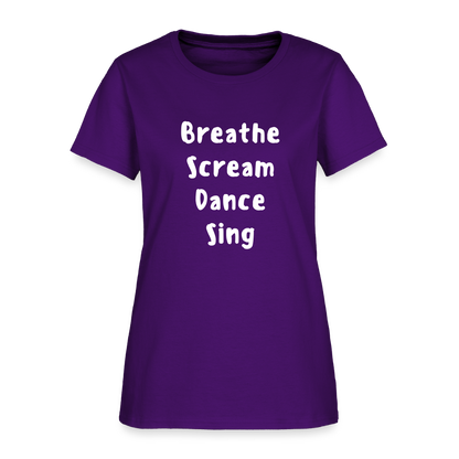 "Breathe Scream Sing Dance" Women's Cut T-Shirt - purple