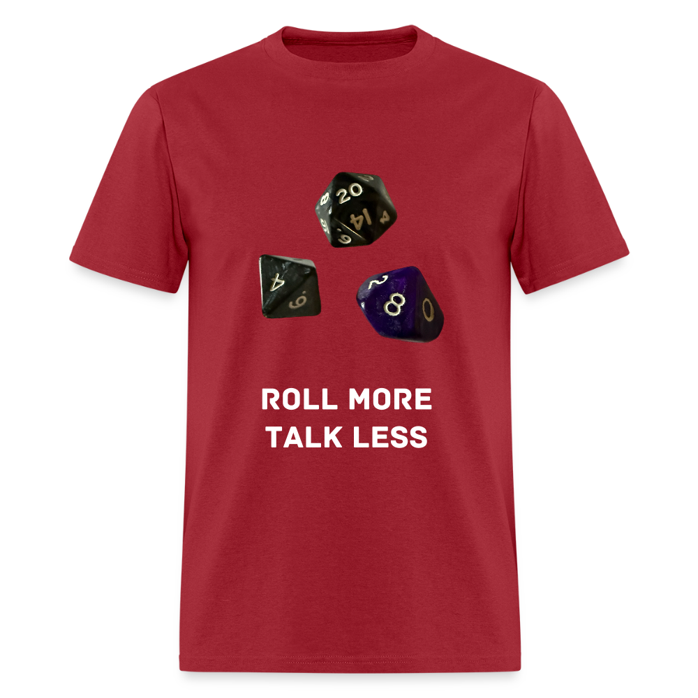 "Roll More, Talk Less" Dungeons and Dragons DND Shirt - dark red