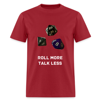 "Roll More, Talk Less" Dungeons and Dragons DND Shirt - dark red