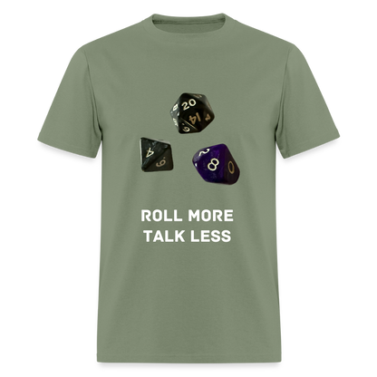"Roll More, Talk Less" Dungeons and Dragons DND Shirt - military green