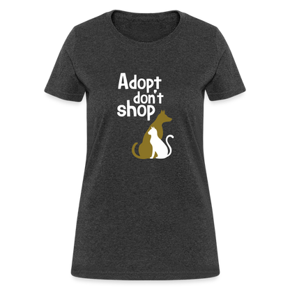 "Adopt Don't Shop" Ladies Tito T - heather black