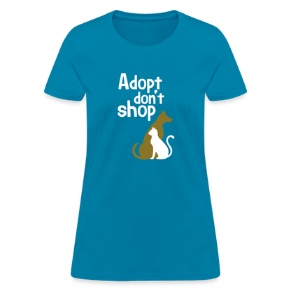 "Adopt Don't Shop" Ladies Tito T - turquoise