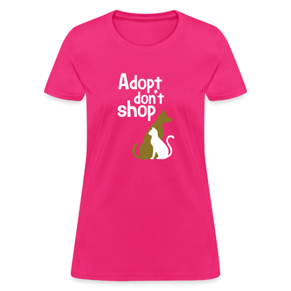 "Adopt Don't Shop" Ladies Tito T - fuchsia