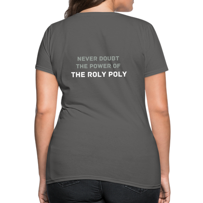 Roly Poly Women's T - charcoal