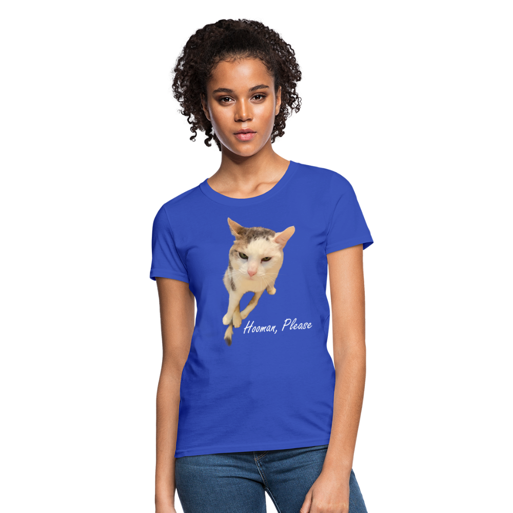 "Hooman, Please" Women's T - royal blue