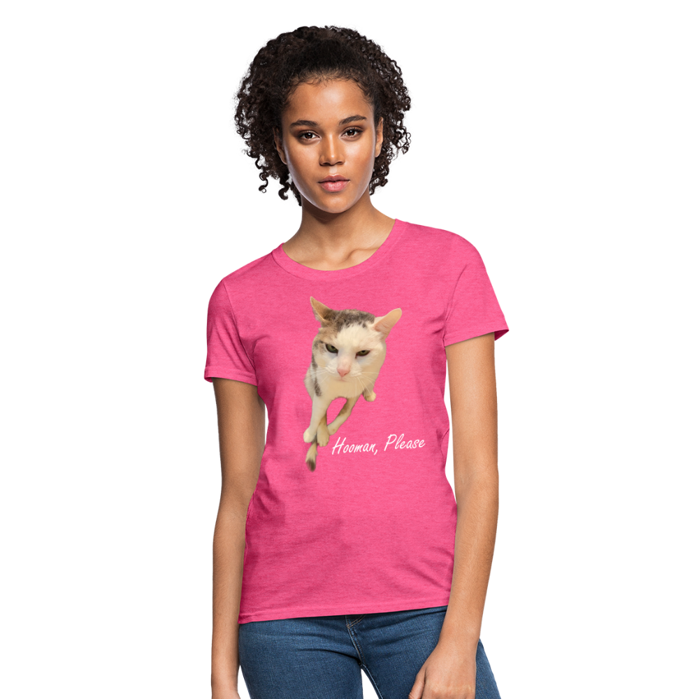 "Hooman, Please" Women's T - heather pink