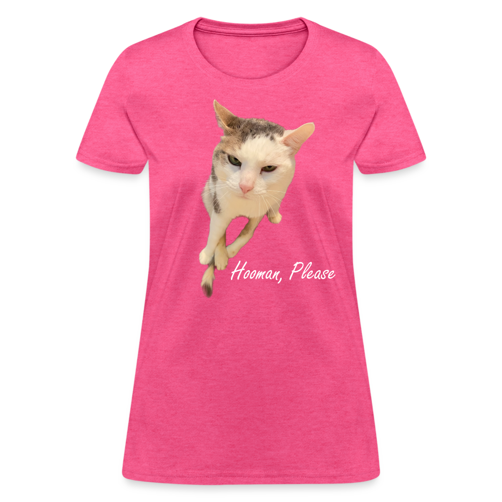 "Hooman, Please" Women's T - heather pink